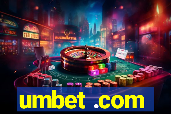 umbet .com